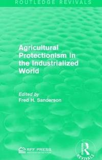 bokomslag Agricultural Protectionism in the Industrialized World