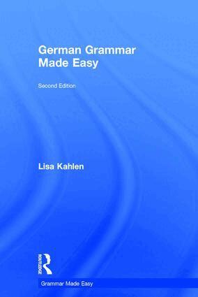 Lisa Kahlen - German Grammar Made Easy, Inbunden