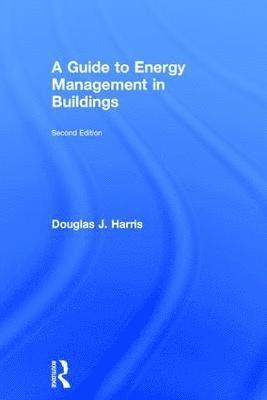 A Guide to Energy Management in Buildings 1