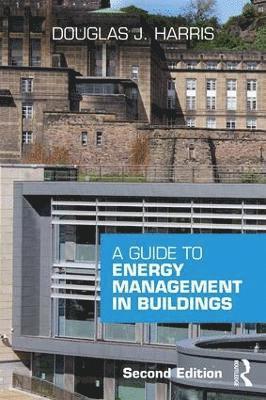 Douglas Harris - Guide to Energy Management in Buildings, Häftad