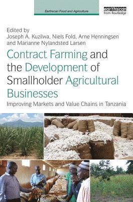 bokomslag Contract Farming and the Development of Smallholder Agricultural Businesses