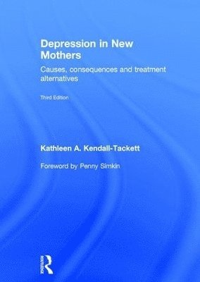 Kathleen Kendall-Tackett - Depression in New Mothers, Inbunden