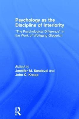 Psychology as the Discipline of Interiority 1