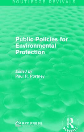 Paul R. Portney - Public Policies for Environmental Protection, Häftad