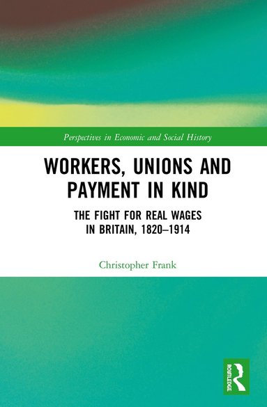 bokomslag Workers, Unions and Payment in Kind