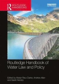 bokomslag Routledge Handbook of Water Law and Policy