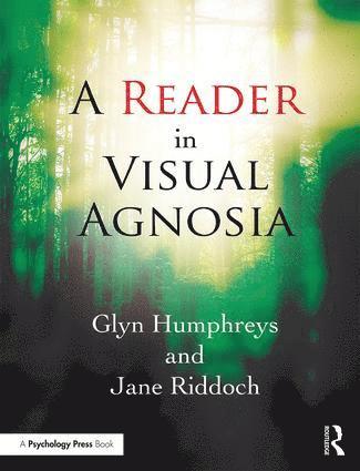 Glyn Humphreys, Jane Riddoch, UK) Humphreys, Glyn (Oxford University, UK) Riddoch, Jane (Oxford University - Reader in Visual Agnosia, Häftad