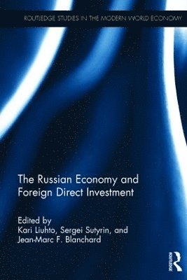 The Russian Economy and Foreign Direct Investment 1