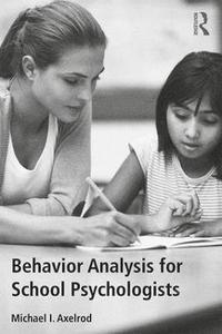 bokomslag Behavior Analysis for School Psychologists