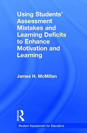 bokomslag Using Students' Assessment Mistakes and Learning Deficits to Enhance Motivation and Learning