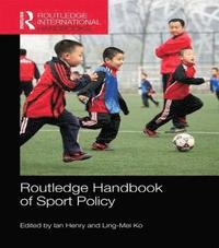 bokomslag Routledge Handbook of Sport Policy