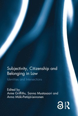 bokomslag Subjectivity, Citizenship and Belonging in Law