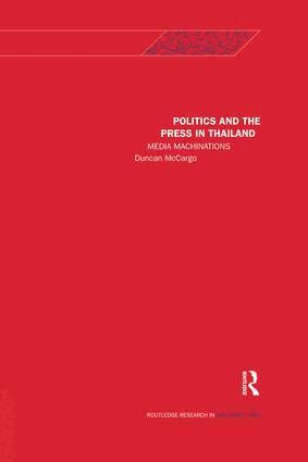 Duncan McCargo - Politics and the Press in Thailand, Häftad