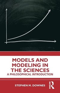 bokomslag Models and Modeling in the Sciences