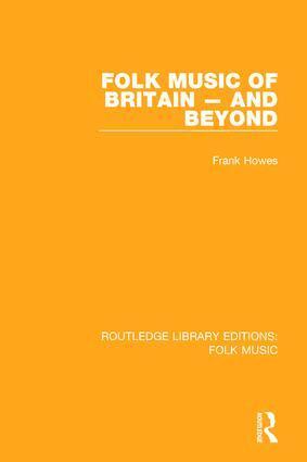 Frank Howes - Folk Music of Britain - and Beyond, Häftad
