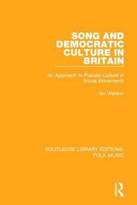 bokomslag Song and Democratic Culture in Britain