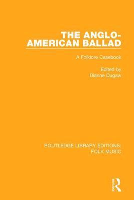 bokomslag The Anglo-American Ballad