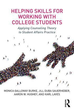 Monica Galloway Burke, Jill Duba Sauerheber, Aaron W. Hughey, Karl Laves - Helping Skills for Working with College Students, Häftad