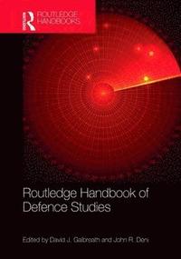 bokomslag Routledge Handbook of Defence Studies