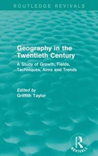bokomslag Geography in the Twentieth Century