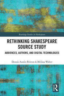 Rethinking Shakespeare Source Study 1