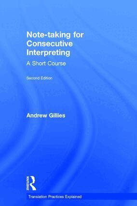Andrew Gillies - Note-taking for Consecutive Interpreting, Inbunden