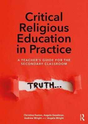 Christina Easton, Angela Goodman, Andrew Wright, Angela Wright, UK) Wright, Andrew (Kings College London - Critical Religious Education in Practice, Häftad