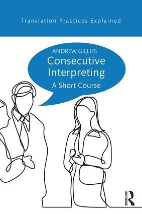 Andrew Gillies - Consecutive Interpreting, Häftad