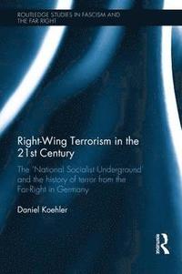 bokomslag Right-Wing Terrorism in the 21st Century