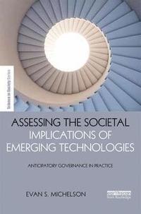 bokomslag Assessing the Societal Implications of Emerging Technologies