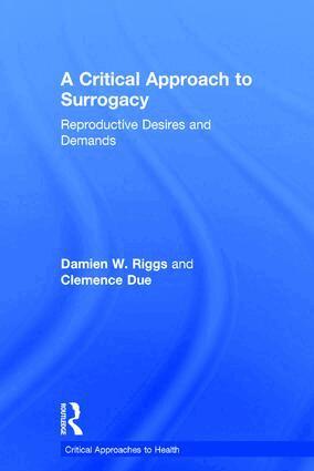 Damien Riggs, Clemence Due - Critical Approach to Surrogacy, Inbunden
