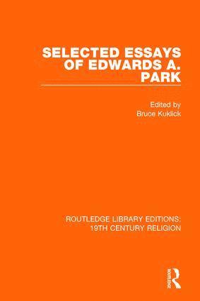 bokomslag Selected Essays of Edwards A. Park