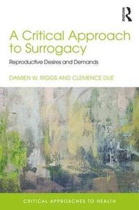 bokomslag A Critical Approach to Surrogacy
