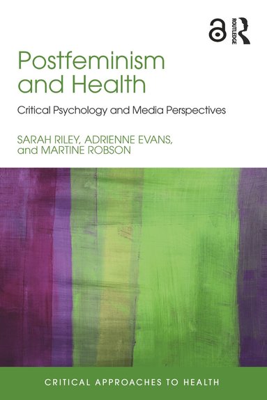 Sarah Riley, Adrienne Evans, Martine Robson - Postfeminism and Health, Häftad