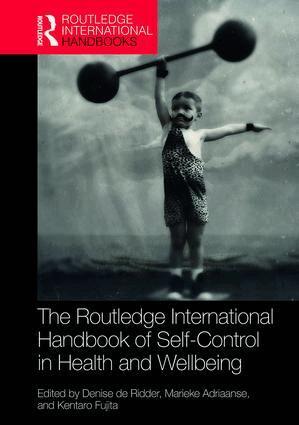 Denise de Ridder, Marieke Adriaanse, Kentaro Fujita - Routledge International Handbook of Self-Control in Health and Well-Being, Inbunden