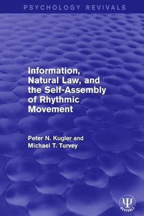 Information, Natural Law, and the Self-Assembly of Rhythmic Movement