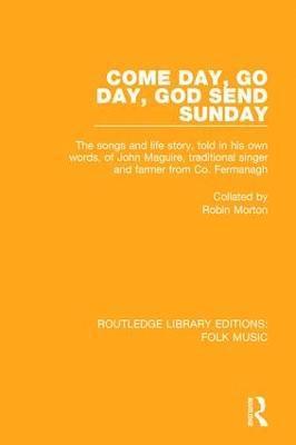 bokomslag Come Day, Go Day, God Send Sunday