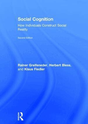 Rainer Greifeneder, Herbert Bless, Klaus Fiedler - Social Cognition, Inbunden