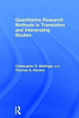 Quantitative Research Methods in Translation and Interpreting Studies 1