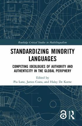 Pia Lane, James Costa, Haley De Korne - Standardizing Minority Languages, Inbunden