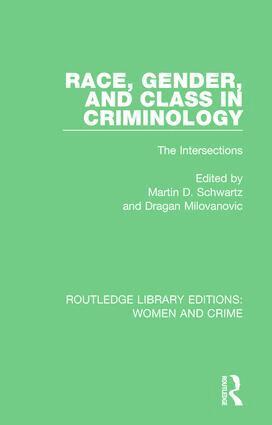 agan Milovanovic, Martin D. Schwartz - Race, Gender, and Class in Criminology, Inbunden