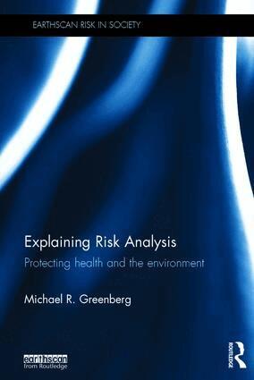Michael Greenberg - Explaining Risk Analysis, Inbunden