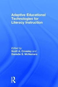 bokomslag Adaptive Educational Technologies for Literacy Instruction