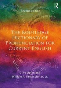 bokomslag The Routledge Dictionary of Pronunciation for Current English