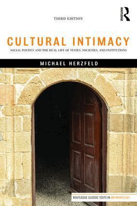 Michael Herzfeld - Cultural Intimacy, Häftad