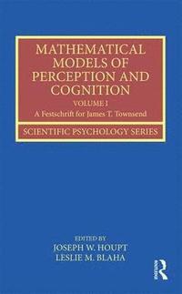 bokomslag Mathematical Models of Perception and Cognition Volume I