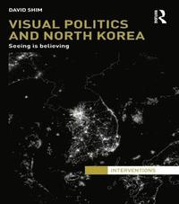 bokomslag Visual Politics and North Korea