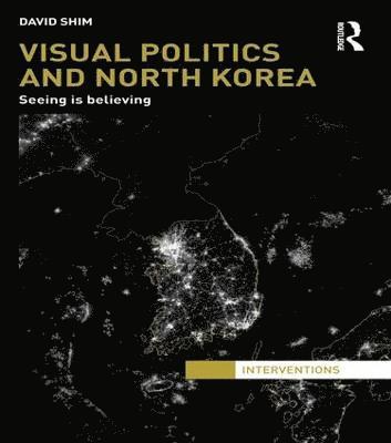 Visual Politics and North Korea 1
