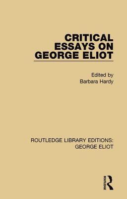 Critical Essays on George Eliot 1