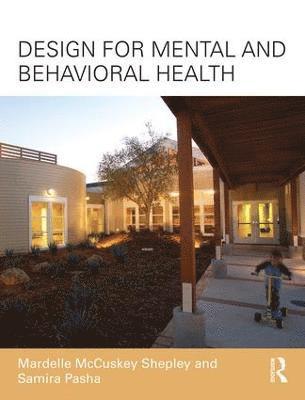 bokomslag Design for Mental and Behavioral Health